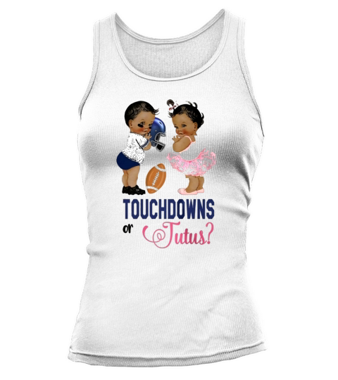 Ethnic Touchdowns or Tutus Gender Reveal Party T-Shirt Tank top Woman