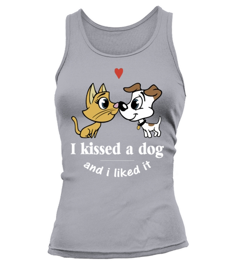 I KISSED A DOG AND I LIKED IT T SHIRT Tank top Woman