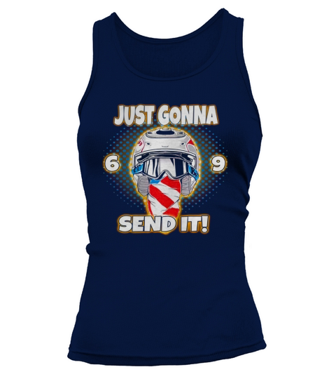Just Gonna Send It Uncle Ronnie Mac 69 Dirt Bike Tank top Woman