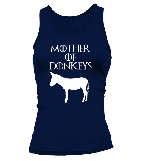 Mother of Donkeys Funny Unique Donkey Mom T-Shirt amp Gift Tank top Woman
