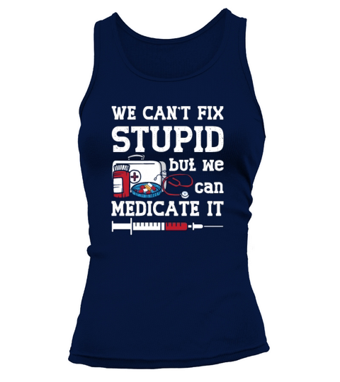 Pharmacist We Cant Fix Stupid Pharmacy Technician Tank top Woman