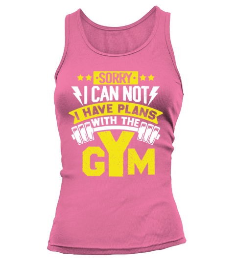Sorry I Can Not Funny Workout Fitness Weightliftin Tank top Woman