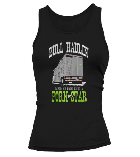 Truck Driver Bull Hauler Tees Tank top Woman
