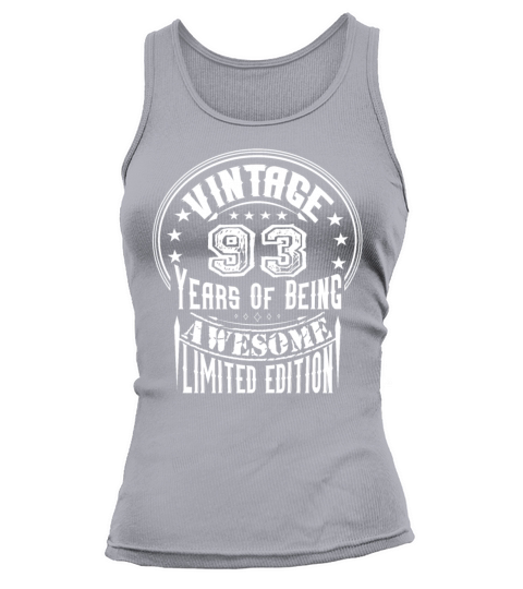 Vintage 93 Years Of Being Awesome Limited Edition Tank top Woman