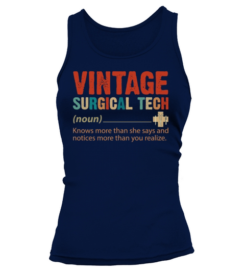 Vintage Surgical Tech Knows More Than She Says Tank top Woman