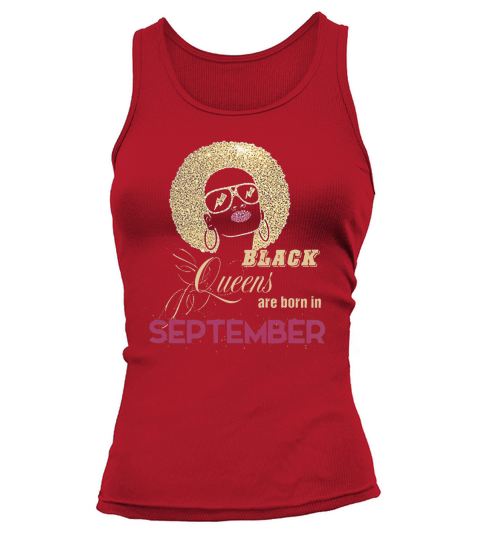 Womens Womens Black Queens Are Born In September  Birthday TShirt Tank top Woman