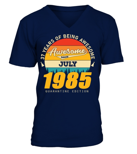 1985 Quarantine Edition July 37th birthday gift V-Neck T-shirt