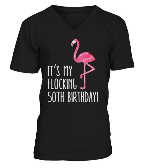 Fabulous 50th Birthday Women Pink Flamingo 50 Year T-Shirt_1 V-Neck T-shirt