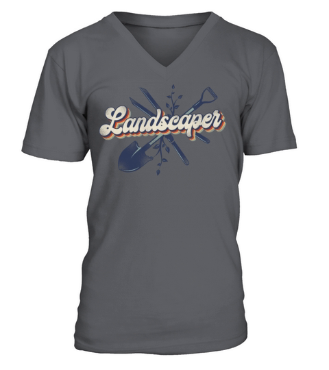 Landscaper Landscaping Landscape V-Neck T-shirt