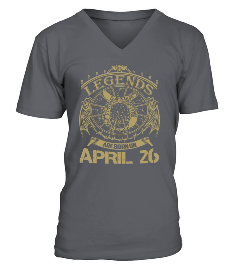 Legends are born on April 26 V-Neck T-shirt