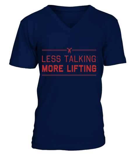 Less Talking More Lifting V-Neck T-shirt