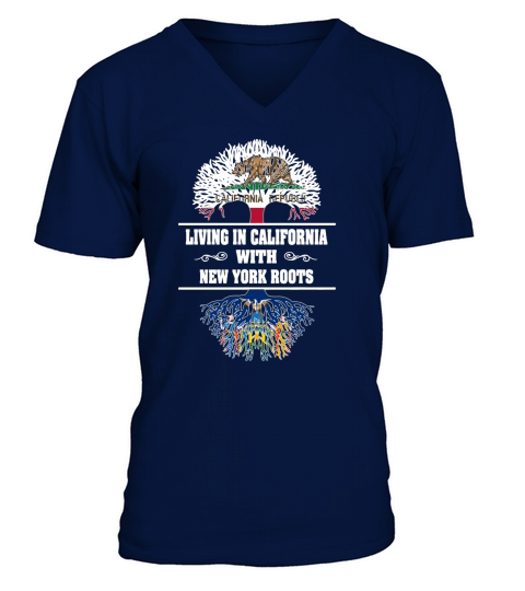 LIVING IN CALIFORNIA WITH NEW YORK ROOTS V-Neck T-shirt
