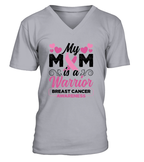 My Mom Is A Warrior - Breast Cancer Mom V-Neck T-shirt