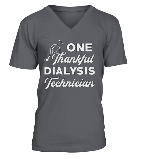 One Thankful Dialysis Technician Nephrology Tech V-Neck T-shirt