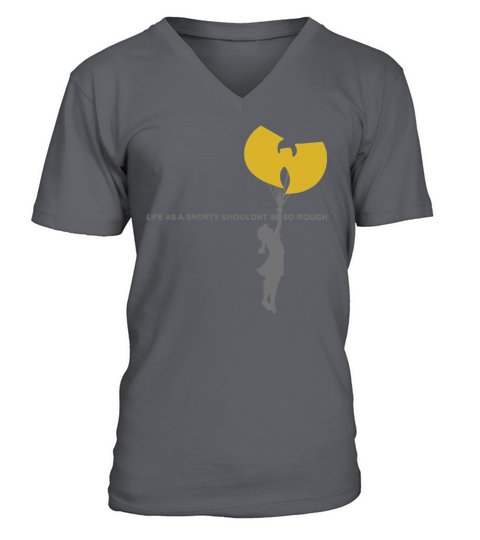 Wu-tang clan life as a shorty shouldn’t be so rough shirt V-Neck T-shirt