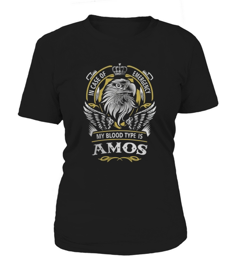 AMOS In Case Of Emergency My Blood type Is AMOS Gifts T Shirt Women's T-Shirt