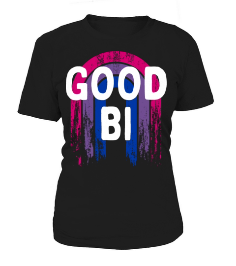 Good Bi Bisexual Pride Month Bi Pride LGBT Women's T-Shirt