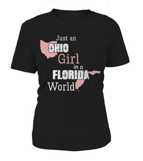 Just an Ohio girl in a Florida world T-shirt T-Shirt Women's T-Shirt