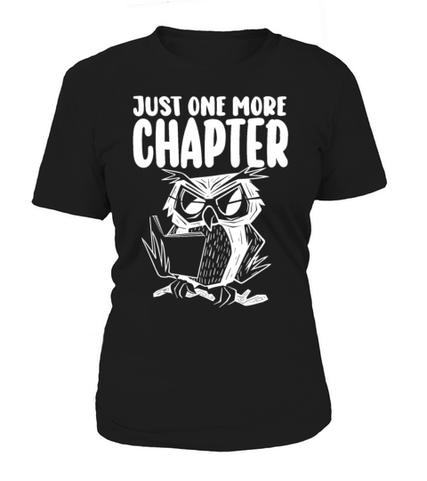 Just One More Chapter I Promise Reading Women's T-Shirt