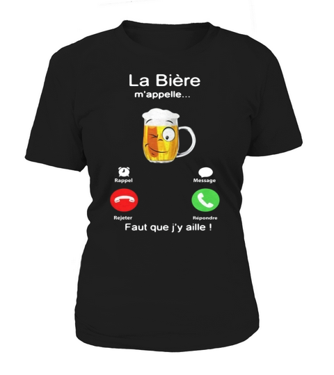 La Bire mappelle Faut que jy aille shirt Women's T-Shirt