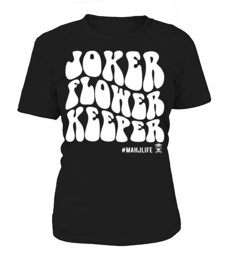 Mahj Life Groovy Quote Joker Flower Keeper White Women's T-Shirt