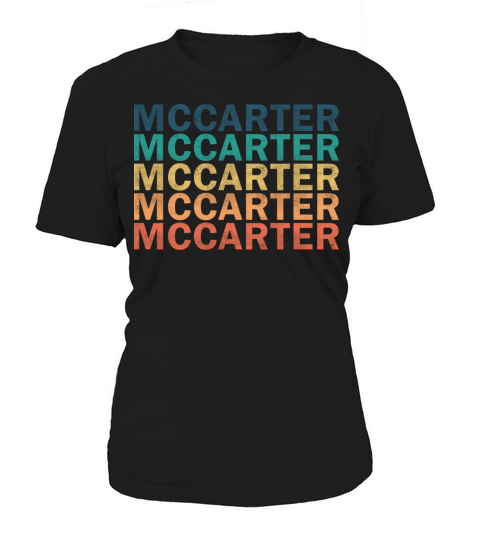 Mccarter Name T Shirt - Mccarter Vintage Retro Nam Women's T-Shirt