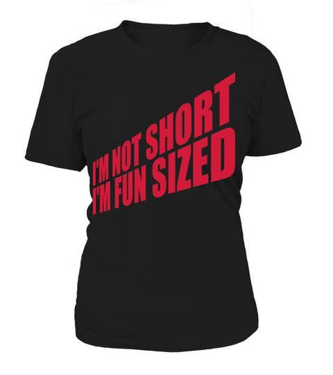 Not short fun sized Women's T-Shirt