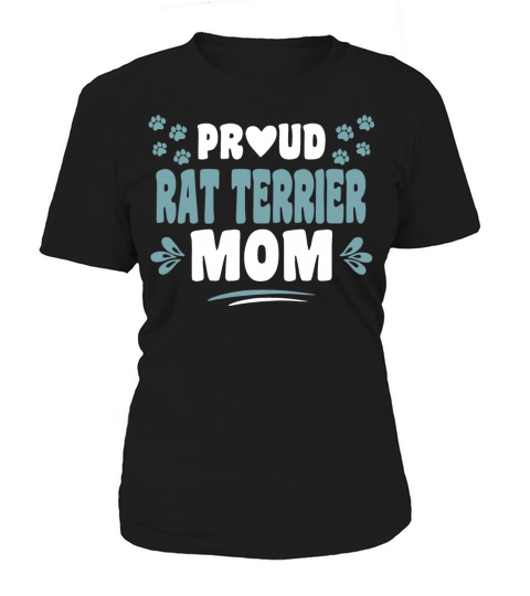 Proud Rat Terrier Dog Mom Owner Sayings Gifts Idea Women's T-Shirt