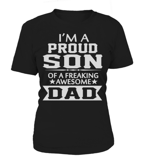 Proud Son Of A Freaking Awesome Dad Women's T-Shirt