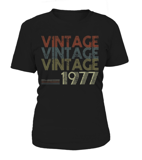 Retro Classic Vintage 1977 - 40th Gift 40 Yrs Years Old Women's T-Shirt