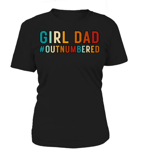 Retro Vintage Girl Dad Outnumbered Women's T-Shirt