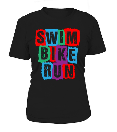 Swim Bike Run Triathlete Women's T-Shirt
