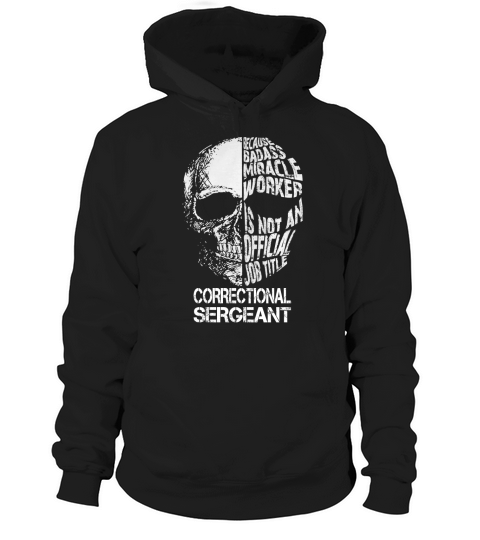 CORRECTIONAL SERGEANT Bada Skull Hoodie Unisex