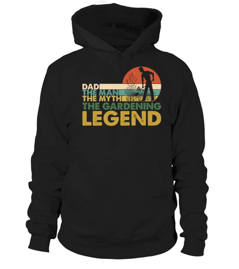 Dad The Man Myth Gardening Legend Vintage Hoodie Unisex