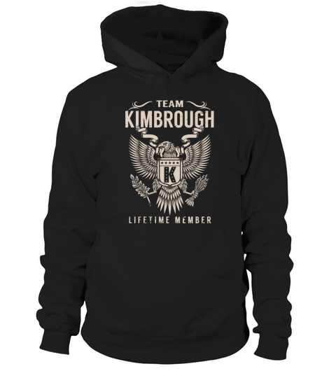 Team KIMBROUGH Lifetime Member Name Shirts Hoodie Unisex