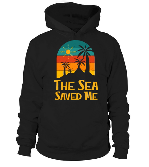 The Sea Saved Me Beach Motivational Quote Ocean Hoodie Unisex