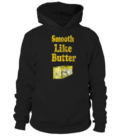 vintage smooth like butter Hoodie Unisex