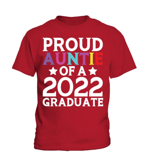 Auntie Graduate Of A 2022 T Shirt Kids T-Shirt
