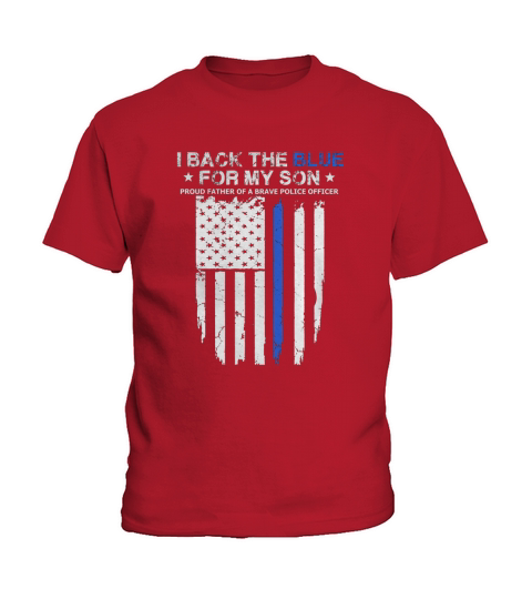 I Back The Blue For My Son Proud Police Dad Shirt Kids T-Shirt