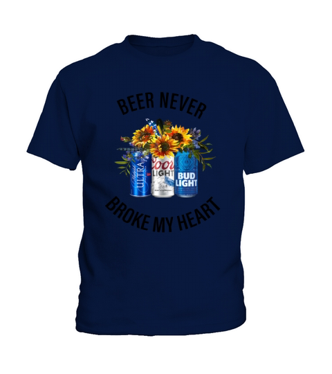 Michelob Ultra Beer never broke my heart Coors Light Bud Light t-shirt Kids T-Shirt