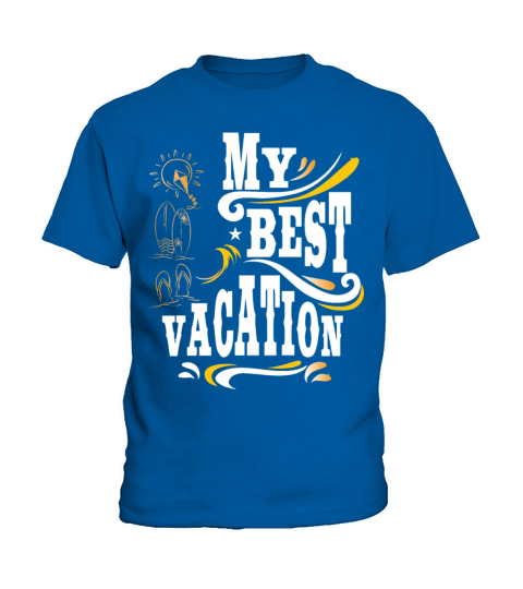 MY BEST VACATION GIFT IDEA Kids T-Shirt