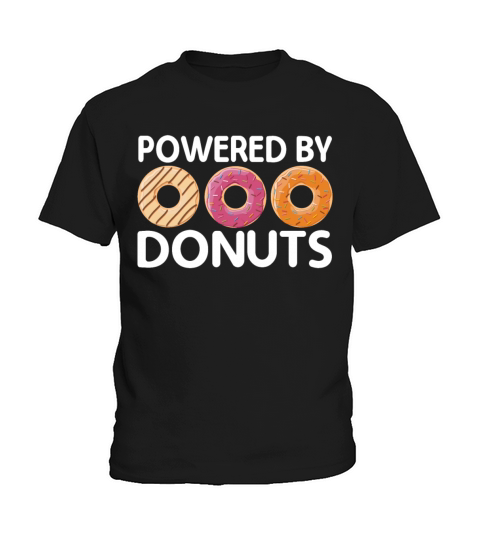 Powered by Donuts - Funny Doughnut Donut Lover Kids T-Shirt