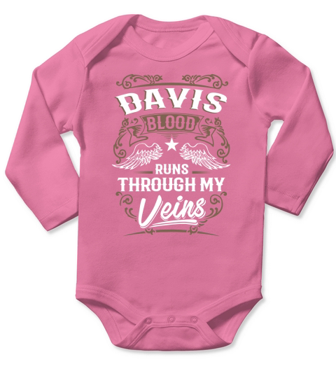 DAVIS Blood Runs Through My Veins Legend name gifts T Shirt Long Sleeve Baby One-Piece