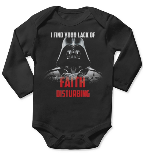 I FIND YOUR LACK OF FAITH DISTURBING T SHIRT Long Sleeve Baby One-Piece