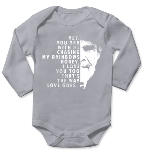 Merle Haggard lyric Thats The Way Love Goes Long Sleeve Baby One-Piece