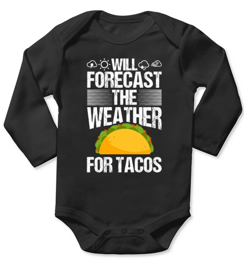 Meteorologist Quote Gift Meteorology Long Sleeve Baby One-Piece
