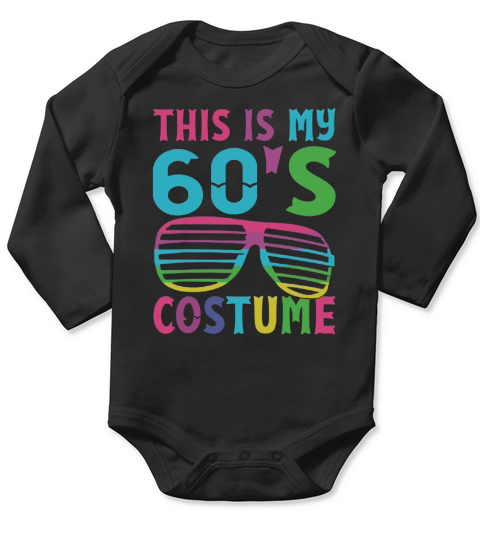 Original This Is My 60’s Costume 1960s Halloween Costume Gift shirt Long Sleeve Baby One-Piece