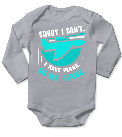 Sorry I Cant I Have Plans In My Plane Pilot Hobby Long Sleeve Baby One-Piece
