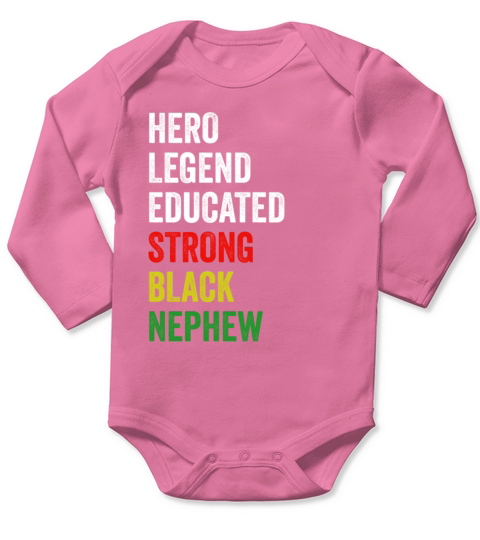 Strong Black Nephew Hero Legend Educated Proud Nep Long Sleeve Baby One-Piece