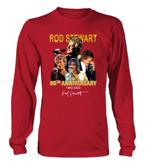 60th Anniversary Rod Stewart 1960 2020 Signatures shirt Long sleeved Unisex
